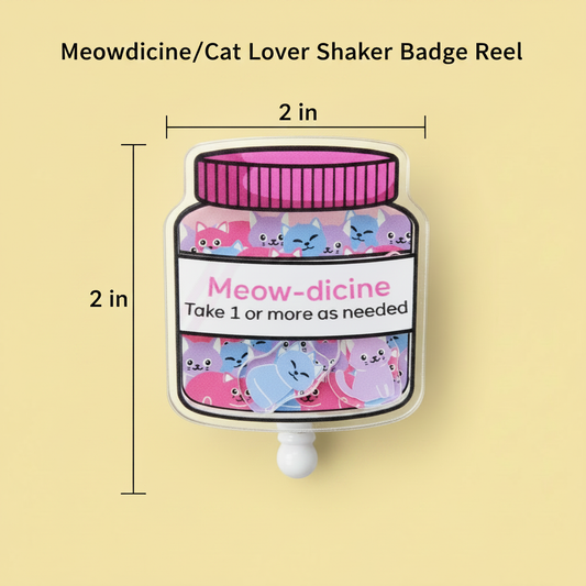 Meowdicine/Cat Lover Shaker Badge Reel